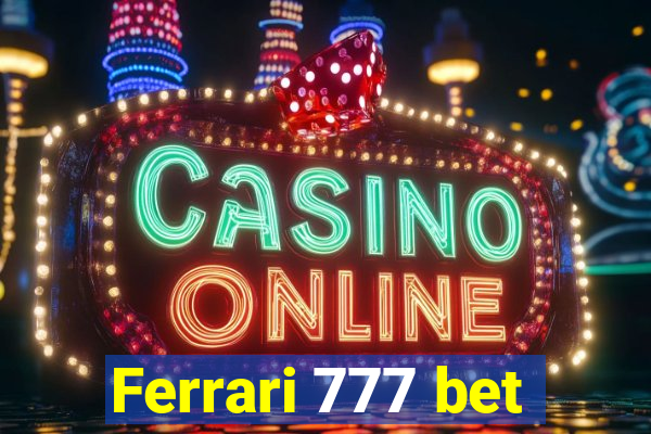 Ferrari 777 bet